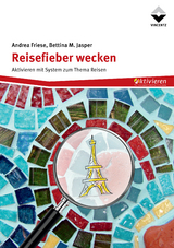 Reisefieber wecken - Andrea Friese, Bettina M. Jasper