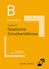 Basiswissen Gesetzliche Schuldverhältnisse - Haack, Claudia; Strauch, Oliver