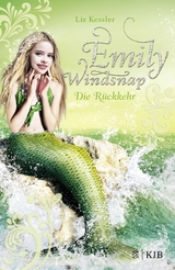 Emily Windsnap - Die Rückkehr - Kessler, Liz