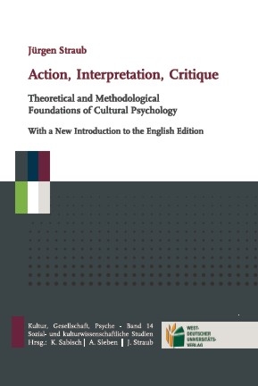 Action, Interpretation, Critique - Jürgen Straub