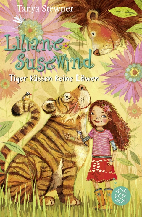 Liliane Susewind – Tiger küssen keine Löwen - Tanya Stewner