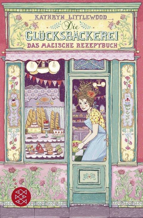 Die Glücksbäckerei – Das magische Rezeptbuch - Kathryn Littlewood