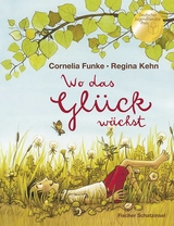 Wo das Glück wächst - Funke, Cornelia