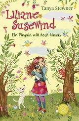 Liliane Susewind – Ein Pinguin will hoch hinaus - Stewner, Tanya