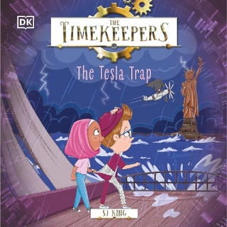 The Timekeepers: The Tesla Trap - SJ King; Dion Mason