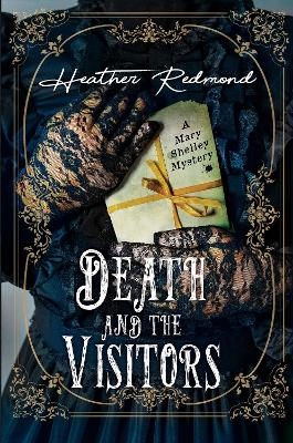 Death and the Visitors - Heather Redmond