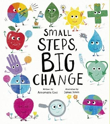 Small Steps, Big Change - Annemarie Cool