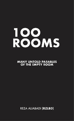 100 Rooms - Reza Aliabadi