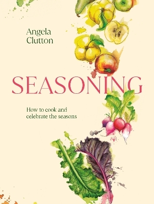 Seasoning - Angela Clutton