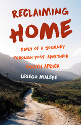 Reclaiming Home -  Lesego Malepe