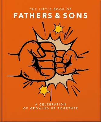 The Little Book of Fathers & Sons - Orange Hippo!