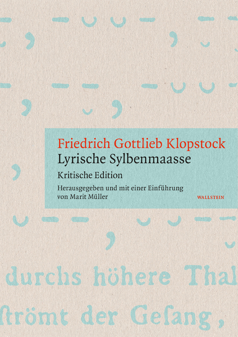 »Lyrische Sylbenmaasse« - Friedrich Gottlieb Klopstock