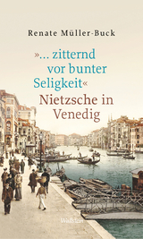 »… zitternd vor bunter Seligkeit« - Renate Müller-Buck