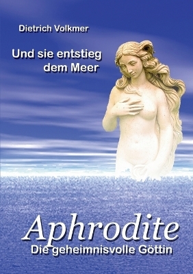 Aphrodite - Dietrich Volkmer