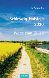 Schleswig-Holstein 2030 - Utz Schliesky