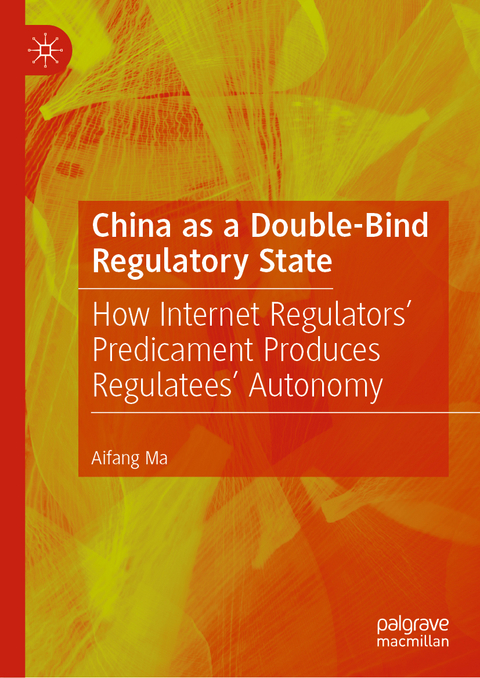 China as a Double-Bind Regulatory State - Aifang Ma