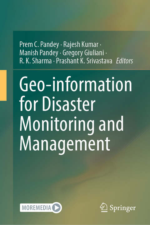 Geo-information for Disaster Monitoring and Management - 