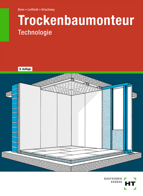 eBook inside: Buch und eBook Trockenbaumonteur - Manfred Boes, Frank Hrachowy, Dieter Leithold