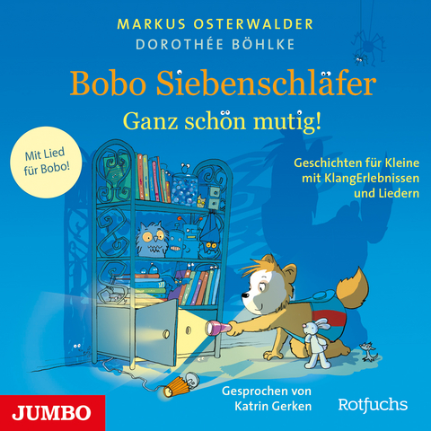 Bobo Siebenschläfer. Ganz schön mutig! - Dorothée Böhlke