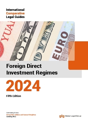 ICLG - Foreign Direct Investment Regimes - 