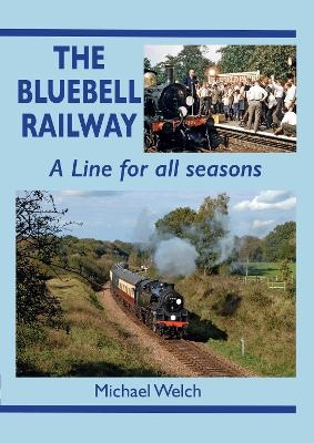 The Bluebell Railway - Michael Welch