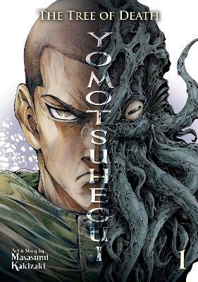 The Tree of Death: Yomotsuhegui Vol. 1 - Masasumi Kakizaki