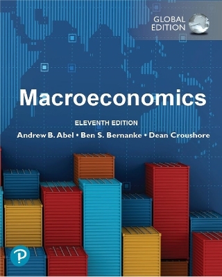 PowerPoint Slides for Macroeconomics, Global Edition - Andrew Abel, Ben Bernanke, Dean Croushore