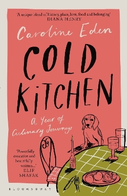 Cold Kitchen - Caroline Eden