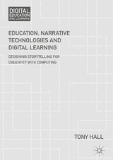 Education, Narrative Technologies and Digital Learning - Tony Hall