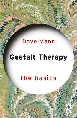 Gestalt Therapy - Dave Mann