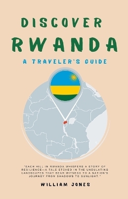 Discover Rwanda - William Jones