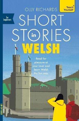 Short Stories in Welsh for Beginners - Olly Richards