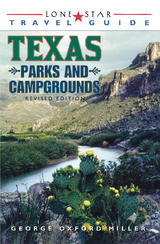 Lone Star Guide to Texas Parks and Campgrounds -  George Oxford Miller