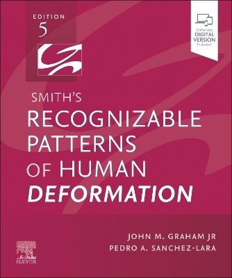 Smith's Recognizable Patterns of Human Deformation - John M. Graham, Pedro A. Sanchez-Lara