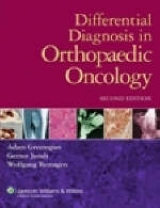 Differential Diagnosis in Orthopaedic Oncology - Greenspan, Adam; Jundt, Gernot; Remagen, Wolfgang