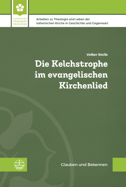 Die Kelchstrophe im evangelischen Kirchenlied - Volker Stolle