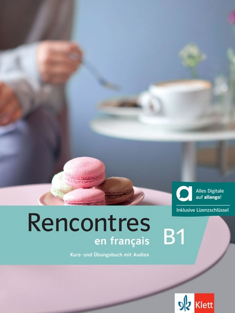 Rencontres en français B1 - Hybride Ausgabe allango