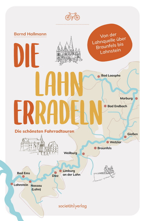 Die Lahn erradeln - Bernd Hallmann