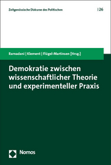 Demokratie zwischen wissenschaftlicher Theorie und experimenteller Praxis - 