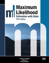 Maximum Likelihood Estimation with Stata, Fifth Edition - Pitblado, Jeffrey; Poi, Brian; Gould, William