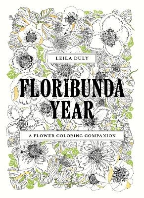 Floribunda Year - Leila Duly