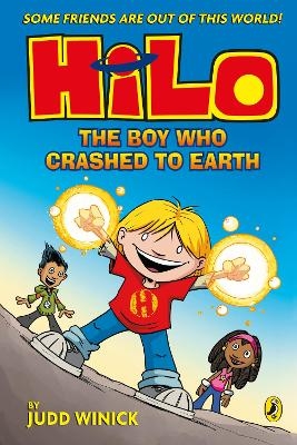 Hilo: The Boy Who Crashed to Earth - Judd Winick