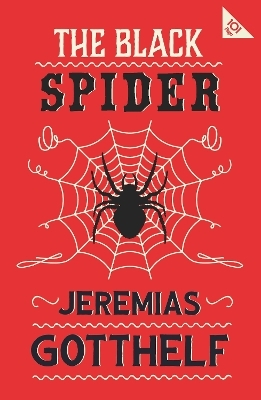 The Black Spider - Jeremias Gotthelf