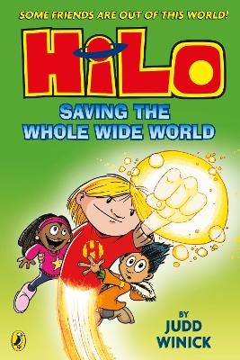 Hilo: Saving the Whole Wide World - Judd Winick