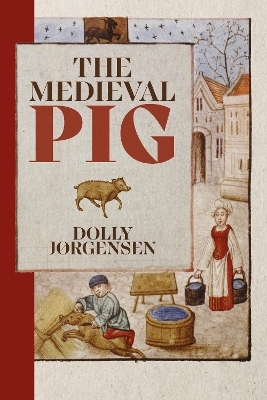 The Medieval Pig - Dolly Jørgensen