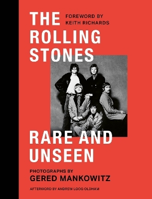 The Rolling Stones Rare and Unseen - Gered Mankowitz