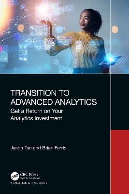 Transition to Advanced Analytics - Jason Tan, Brian Ferris