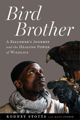 Bird Brother - Rodney Stotts