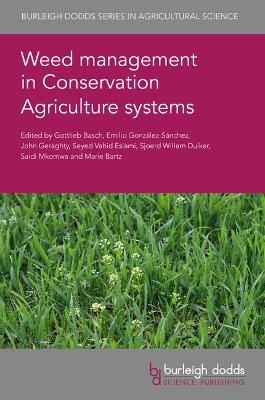 Weed Management in Conservation Agriculture Systems - 