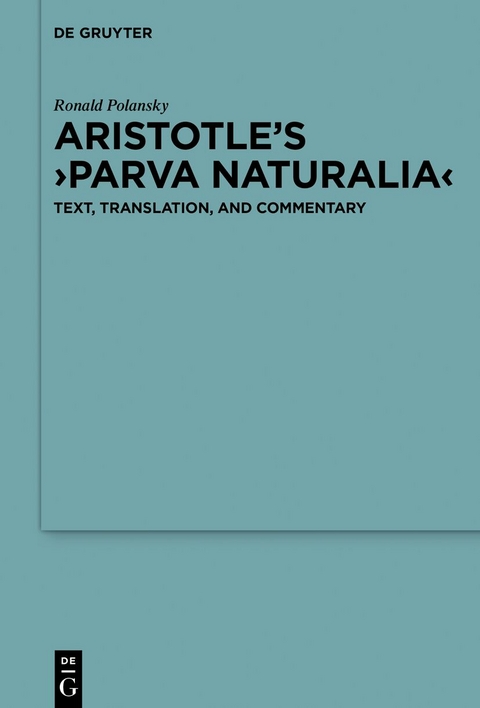 Aristotle’s ›Parva naturalia‹ - 